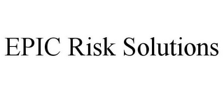 EPIC RISK SOLUTIONS