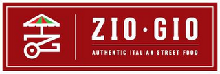 ZIO · GIO AUTHENTIC ITALIAN STREET FOOD