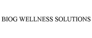 BIOG WELLNESS SOLUTIONS