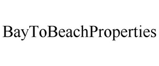 BAYTOBEACHPROPERTIES