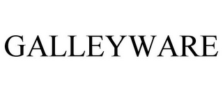 GALLEYWARE