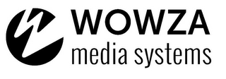 W WOWZA MEDIA SYSTEMS