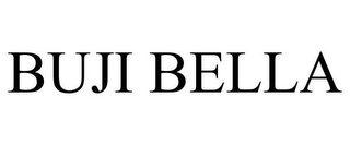 BUJI BELLA