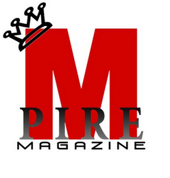 M PIRE MAGAZINE