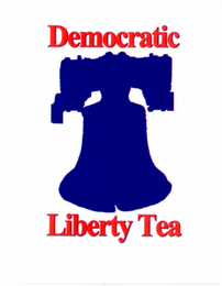 DEMOCRATIC LIBERTY TEA