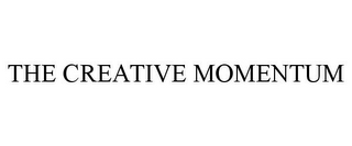 THE CREATIVE MOMENTUM