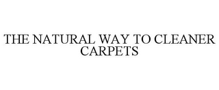 THE NATURAL WAY TO CLEANER CARPETS