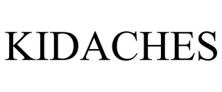 KIDACHES