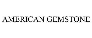 AMERICAN GEMSTONE