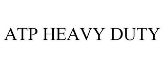 ATP HEAVY DUTY