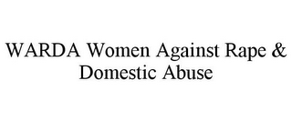 WARDA WOMEN AGAINST RAPE & DOMESTIC ABUSE