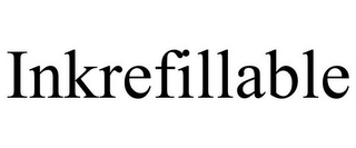 INKREFILLABLE