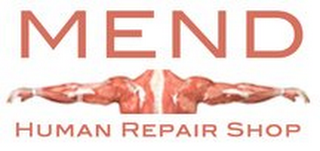 MEND HUMAN REPAIR SHOP