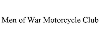 MEN OF WAR MOTORCYCLE CLUB