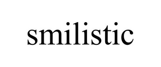 SMILISTIC