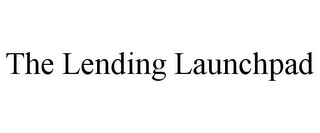 THE LENDING LAUNCHPAD