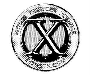 FITNESS NETWORK XCHANGE X FITNETX.COM