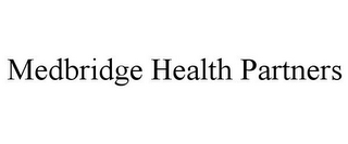 MEDBRIDGE HEALTH PARTNERS