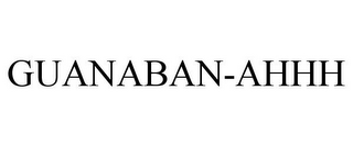 GUANABAN-AHHH