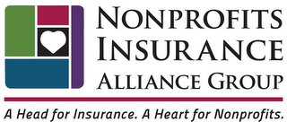 NONPROFITS INSURANCE ALLIANCE GROUP A HEAD FOR INSURANCE. A HEART FOR NONPROFITS.