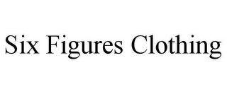 SIX FIGURES CLOTHING