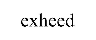 EXHEED