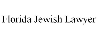 FLORIDA JEWISH LAWYER