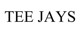 TEE JAYS