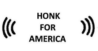 HONK FOR AMERICA