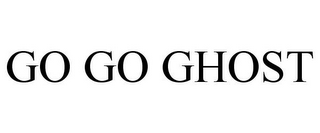 GO GO GHOST