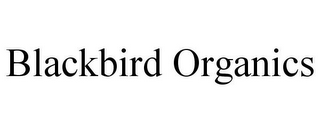 BLACKBIRD ORGANICS