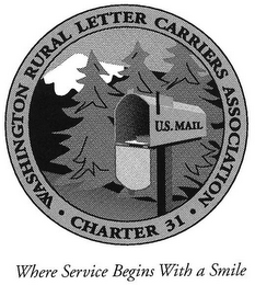 WASHINGTON RURAL LETTER CARRIERS' ASSOCIATION - CHARTER 31 - WHERE SERVICE BEGINS WITH A SMILE