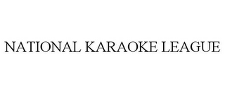 NATIONAL KARAOKE LEAGUE