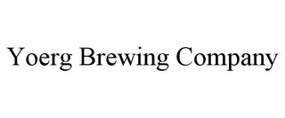 YOERG BREWING COMPANY