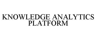 KNOWLEDGE ANALYTICS PLATFORM