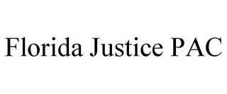 FLORIDA JUSTICE PAC