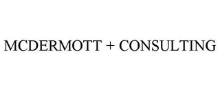 MCDERMOTT + CONSULTING