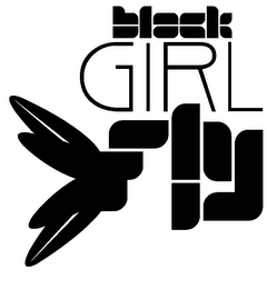 BLACK GIRL FLY