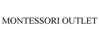 MONTESSORI OUTLET