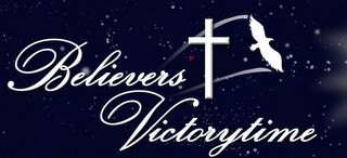 BELIEVERS' VICTORYTIME