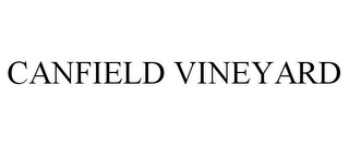 CANFIELD VINEYARD