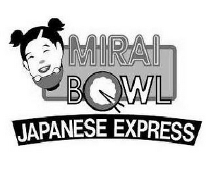 MIRAI BOWL JAPANESE EXPRESS