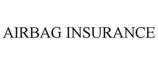 AIRBAG INSURANCE