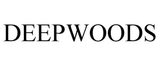 DEEPWOODS