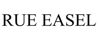 RUE EASEL