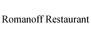 ROMANOFF RESTAURANT
