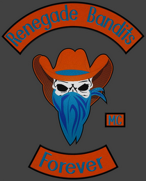 RENEGADE BANDITS FOREVER MC