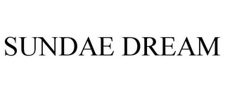 SUNDAE DREAM