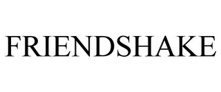 FRIENDSHAKE