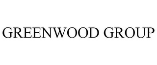 GREENWOOD GROUP